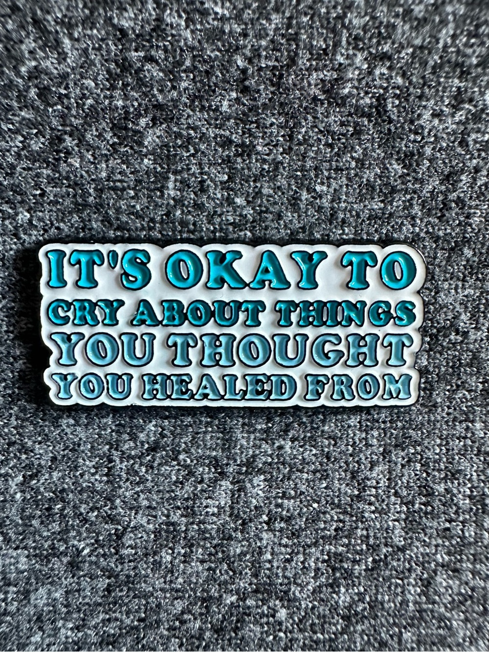 Motivational Enamel Pin - Teal Lettering 'It's Okay To Cry'